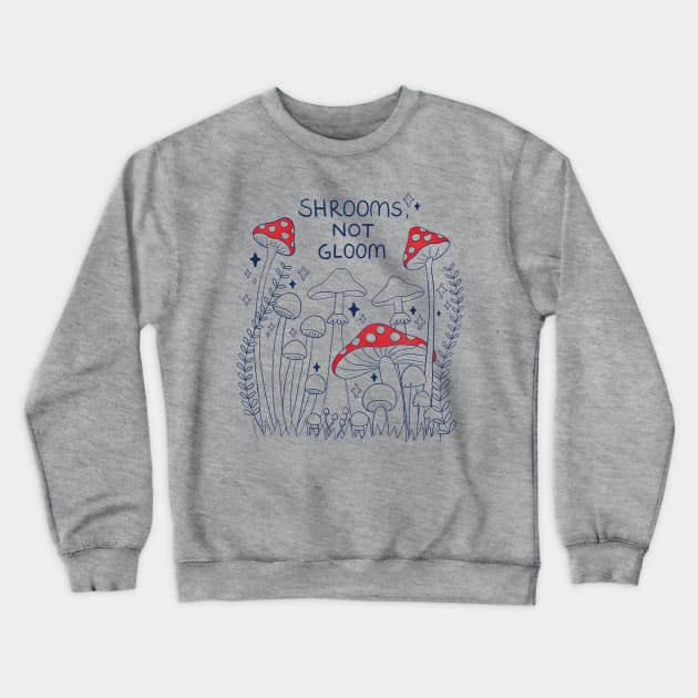 Shrooms, Not Plant (Mushrooms) - Red/Blue Crewneck Sweatshirt by awesomesaucebysandy